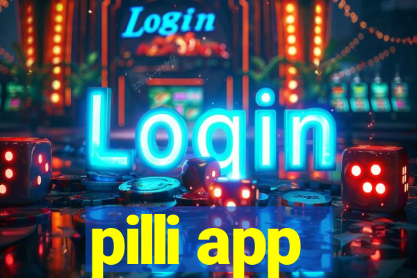 pilli app